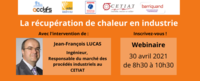30 avril 2021 - Webinaire sur la récupération de chaleur en industrie