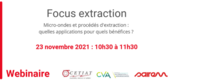23 novembre 2021 - Webinaire "Focus extraction"